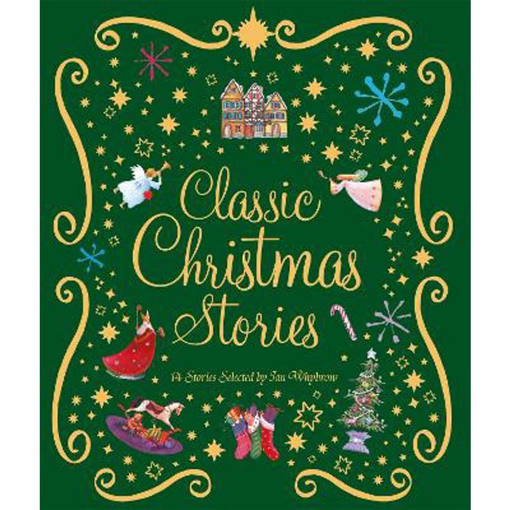 Classic Christmas Stories: A Collection of Fourteen Festive Stories (Paperback) - Ian Whybrow